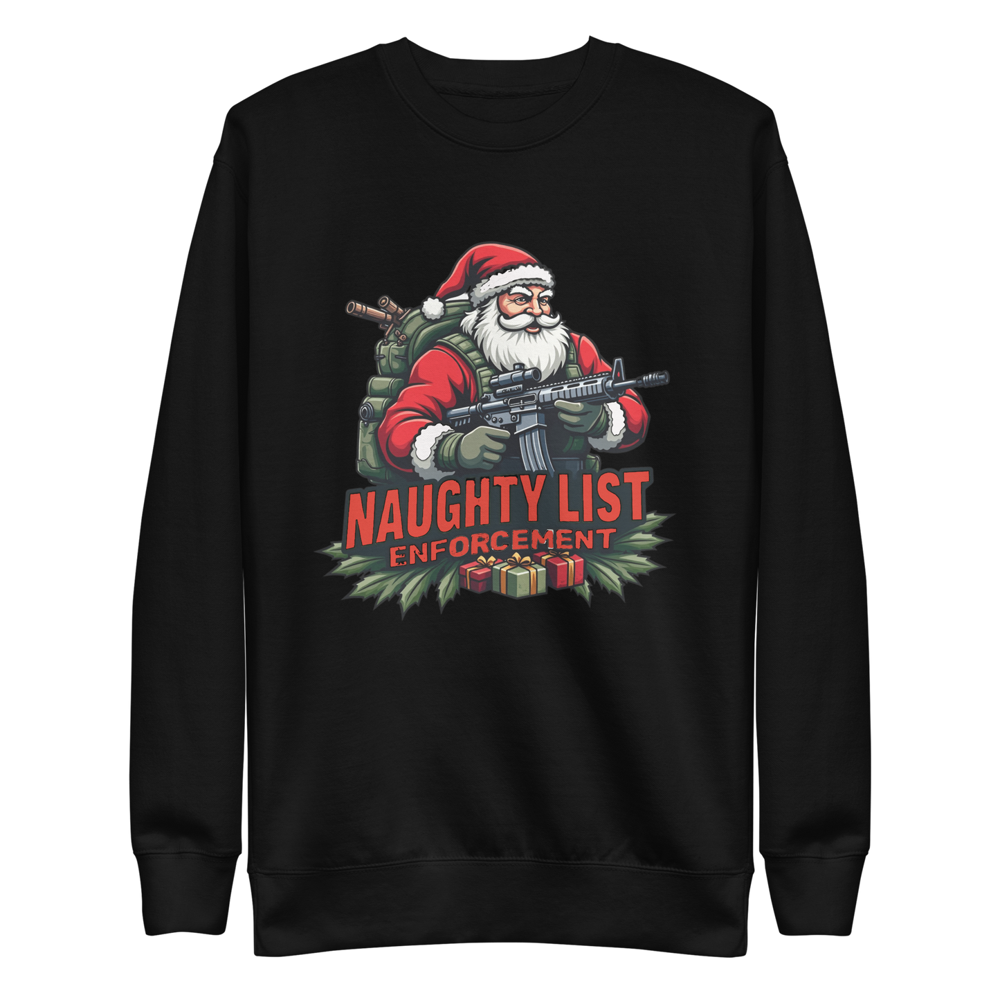 Naughty List Enforcement" Christmas Sweatshirt – Santa with AR-15 and Presents | Funny Tactical Christmas Apparel - BoomStick Tactical Gear