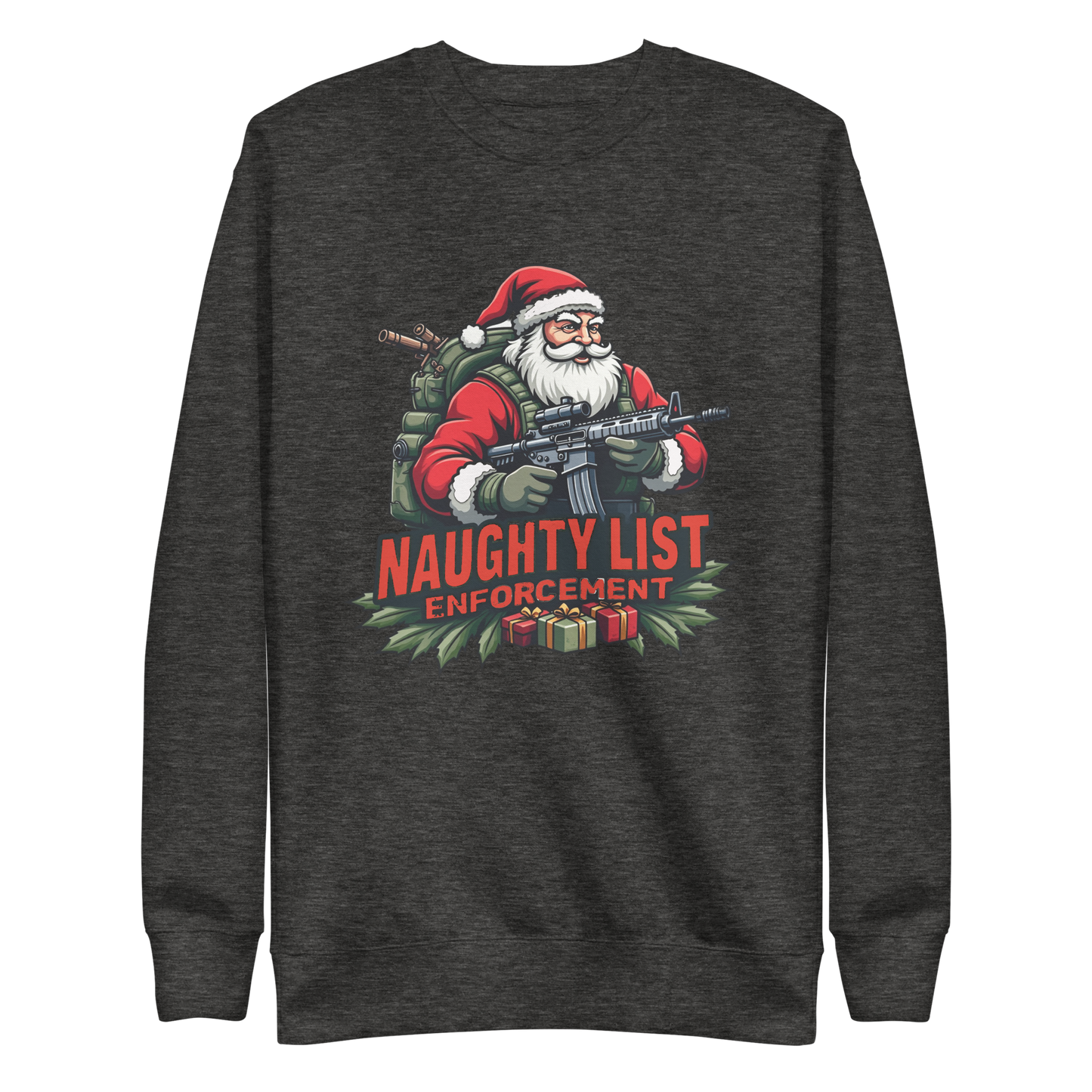 Naughty List Enforcement" Christmas Sweatshirt – Santa with AR-15 and Presents | Funny Tactical Christmas Apparel - BoomStick Tactical Gear