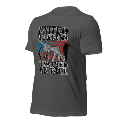 United We Stand Disarmed we Fall T-Shirt - BoomStick Tactical Gear