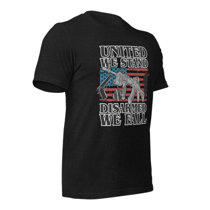 United We Stand Disarmed we Fall T-Shirt - BoomStick Tactical Gear